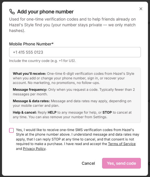Screenshot of the Hazel's Style SMS opt-in modal showing the mobile phone number input field, a list of program disclosures (what users will receive, message frequency, message and data rates, help and cancel keywords), an unchecked-by-default consent checkbox with explicit affirmative language and links to the Terms of Service and Privacy Policy, and a 'Yes, send code' submit button.